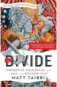 The Divide: American Injustice in the Age of the Wealth Gap